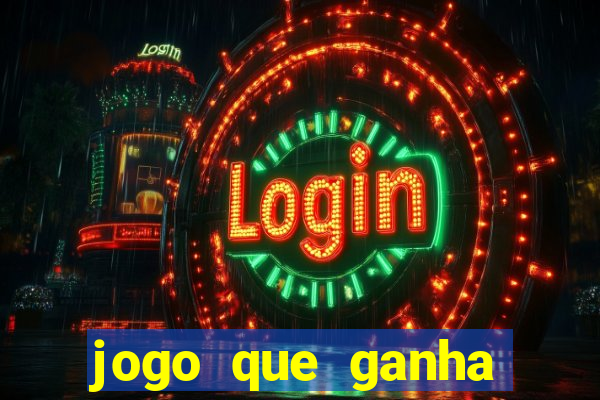 jogo que ganha dinheiro na internet